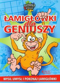 Łamigłówki dla geniuszy Główka pracuje