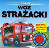 Głośny wóz strażacki