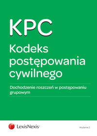 Kodeks postępowania cywilnego Dochodzenie roszczeń w postępowaniu grupowym