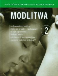 Bardzo krótkie rozmowy o bardzo ważnych sprawach 2 Modlitwa + DVD