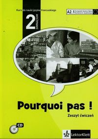 Pourquoi pas 2 Zeszyt ćwiczeń z płytą CD