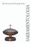 Sakramentologia patrystyczna w zarysie