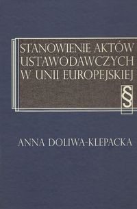 Stanowienie aktów ustawodawczych w Unii Europejskiej