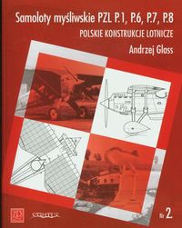 Samoloty Myśliwskie PZL P1 P6 P7 P8