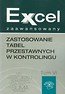 Zastosowanie tabel przestawnych w kontrolingu Excel zaawansowany Tom 6