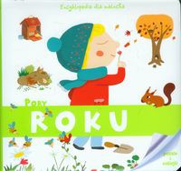Encyklopedia dla malucha Pory roku