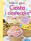 Dzieciaki gotują Ciasta i ciasteczka