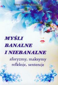 Myśłi banalne i niebanalne