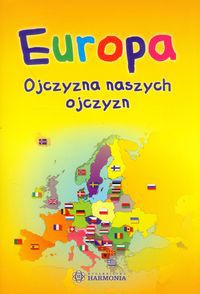 Europa ojczyzna naszych ojczyzn