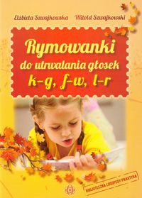 Rymowanki do utrwalania głosek k-g, f-w, l-r