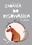 Zadanka do rysowanka Z pieskiem Waldemarem