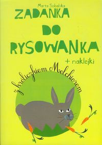 Zadanka do rysowanka z króliczkiem Melchiorem