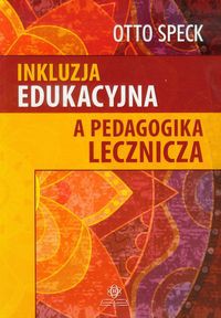 Inkluzja edukacyjna a pedagogika lecznicza