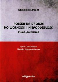 Polska na drodze do wolności i niepodległości