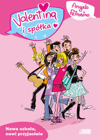 Valentina i spółka Nowa Szkoła nowi przyjaciele