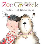 Zoe i Groszek. Gdzie jest Kłębuszek