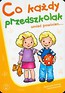 Co każdy przedszkolak umieć powinien 3-5 lat