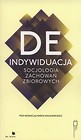 Deindywiduacja socjologia zachowań zbiorowych