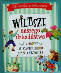 Biblioteczka przedszkolaka Wiersze naszego dzieciństwa