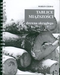 Tablice miąższości drewna okrągłego