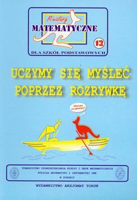 Miniatury matematyczne 12 Uczymy się myśleć poprzez rozrywkę