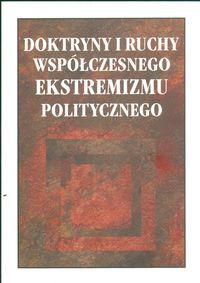 Doktryny i ruchy współczesnego ekstremizmu polskiego