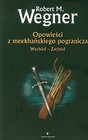 Opowieści z meekhańskiego pogranicza Wschód-ZaCHÓD
