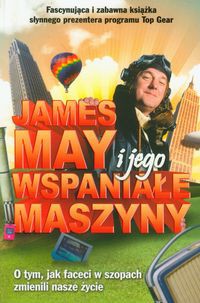 James May i jego wspaniałe maszyny