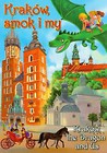 Kraków, smok i my