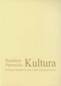 Kultura Studia teoretyczne i metodologiczne