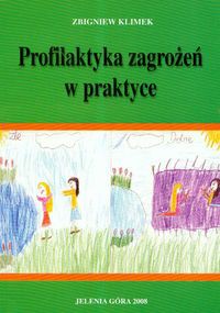 Profilaktyka zagrożeń w praktyce