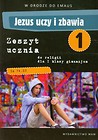Jezus uczy i zbawia 1 zeszyt ucznia