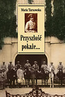 Przyszłość pokaże