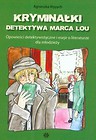 Kryminałki detektywa Marca Lou