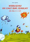 Wierszyki na cały rok szkolny dla klas O i 1-3