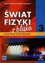 Świat fizyki z bliska Podręcznik Część 3