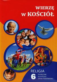 Wierzę w Kościół 6 Podręcznik