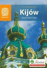 Kijów Miasto złotych kopuł