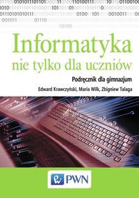 Informatyka nie tylko dla uczniów Podręcznik