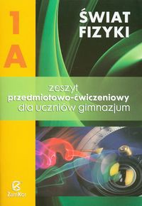 Świat fizyki 1A Zeszyt przedmiotowo-ćwiczeniowy