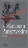 Polak w dwuznacznych sytuacjach. Z Marianem Pankowskim rozmawia Krystyna Ruta-Rutkowska