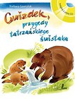 Gwizdek, przygody tatrzańskiego świstaka