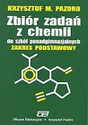 Chemia. Zbiór zadań z chemii. Zakres podstawowy. szkoła ponadgimnazjalna