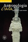 Antropologia ciała Zagadnienia i wybór tekstów