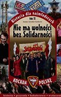 Historia dla najmłodszych Tom 11 Nie ma wolności bez Solidarności