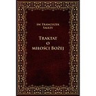 Traktat o Bożej miłości