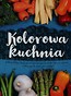 Kolorowa kuchnia