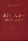 Dzieje miasta Rzeszowa do końca XVIII wieku