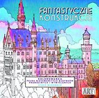Fantastyczne konstrukcje