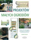 140 projektów małych ogrodów